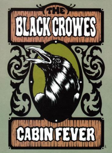 The Black Crowes : Cabin Fever